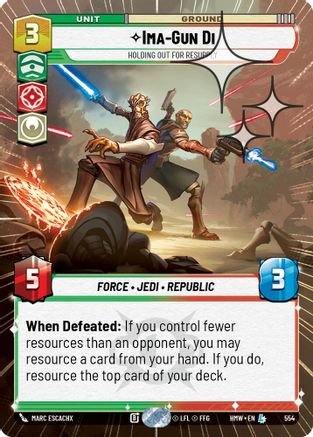 Ima-Gun Di - Holding Out For Resupply (Hyperspace Foil) (554) - H - Legendary - Foil