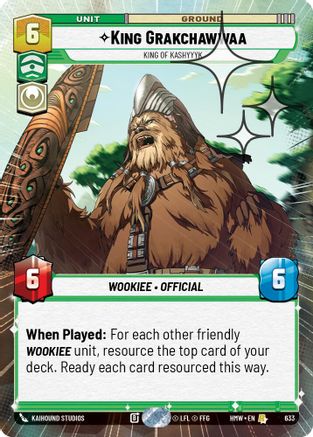 King Grakchawwaa - King of Kashyyyk (Hyperspace Foil) (633) - H - Rare - Foil