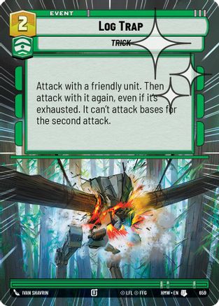 Log Trap (Hyperspace Foil) (659) - H - Uncommon - Foil