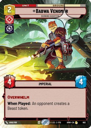 Babwa Venomor - Burning Kashyyyk (Hyperspace Foil) (662) - H - Rare - Foil