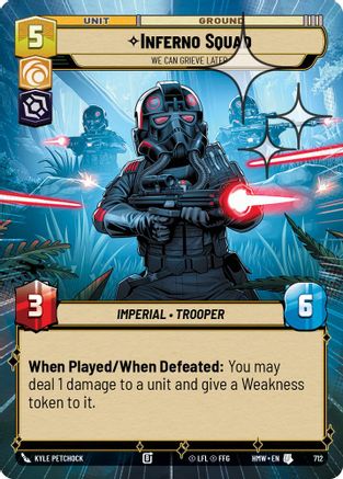 Inferno Squad - We Can Grieve Later (Hyperspace Foil) (712) - H - Uncommon - Foil