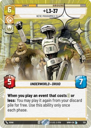 L3-37 - We're Programmed to Learn (Hyperspace Foil) (725) - H - Legendary - Foil