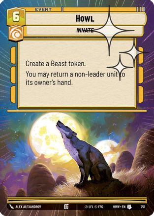 Howl (Hyperspace Foil) (751) - H - Uncommon - Foil