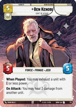 Ben Kenobi - Don't Be Afraid (Hyperspace Foil) (771) - H - Uncommon - Foil