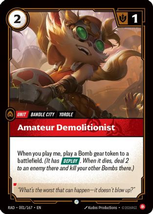 Amateur Demolitionist (001/167) - RAD - Common - Foil