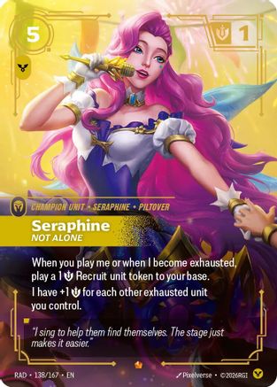Seraphine, Not Alone (138/167) - RAD - Epic - Foil