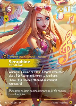 Seraphine, Not Alone (Alternate Art) (138a/167) - RAD - Showcase - Foil