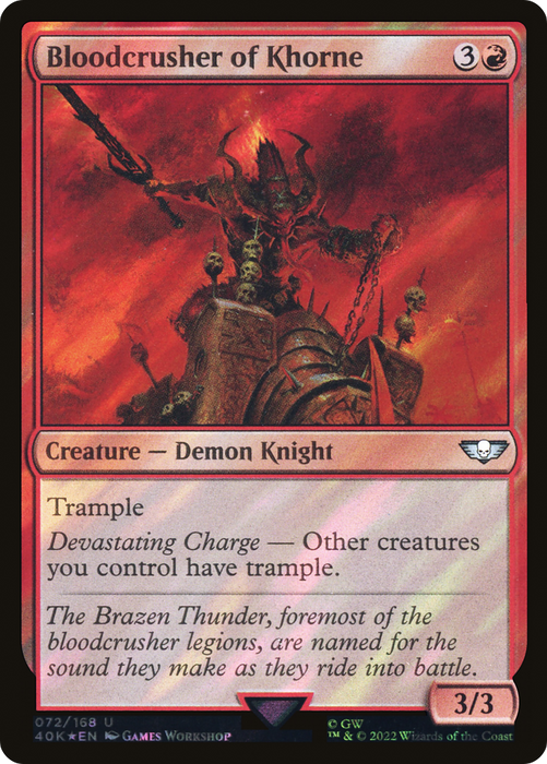 Bloodcrusher of Khorne (40K-72★) - uncommon - Foil