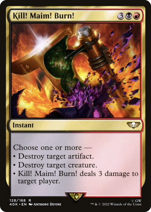 Kill! Maim! Burn! (40K-128) - rare