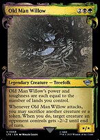 Old Man Willow (LTR-668) - uncommon: (Showcase)