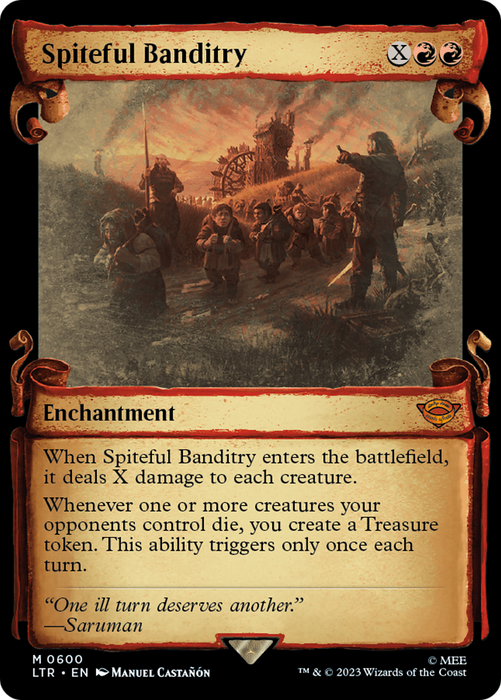 Spiteful Banditry (LTR-600) - mythic: (Showcase)