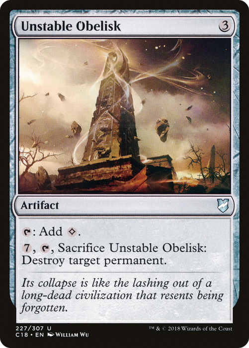 Unstable Obelisk (C18-227) - uncommon
