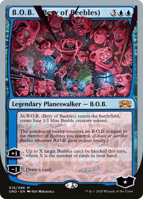 B.O.B. (Bevy of Beebles) (UND-018) - mythic