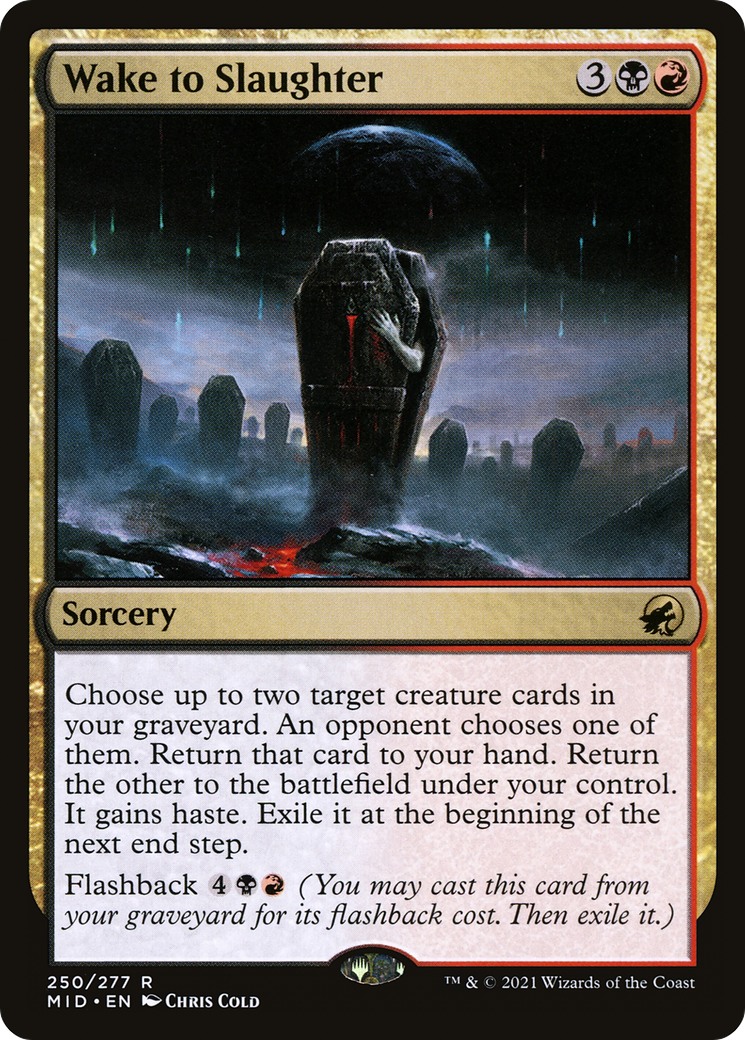 Wake to Slaughter (MID-250) - rare - Foil