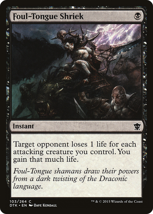 Foul-Tongue Shriek (DTK-103) - common - Foil
