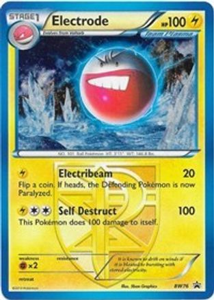 Electrode (Team Plasma) (BW76) - BAWP  - Promo - Holofoil