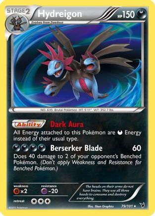 Hydreigon (079) - NV  - Holo Rare - Reverse Holofoil