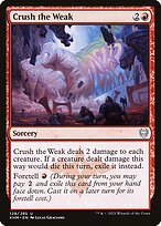 Crush the Weak (KHM-128) - uncommon - Foil