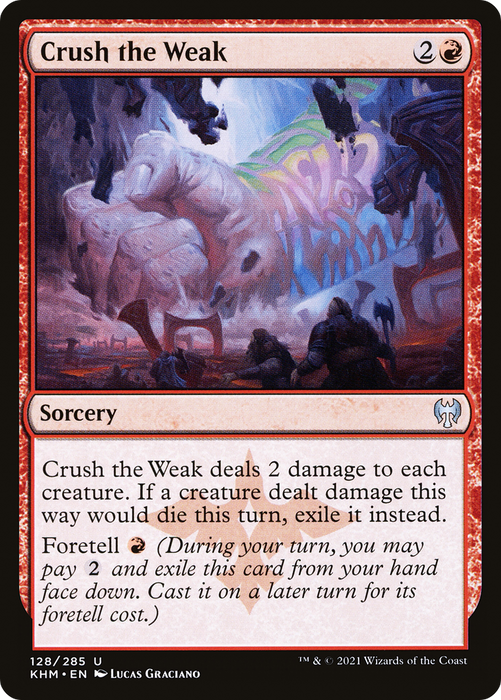 Crush the Weak (KHM-128) - uncommon - Foil