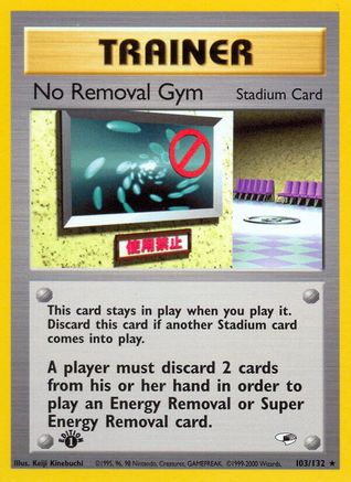 No Removal Gym (103/132) - GH  - Rare - Unlimited