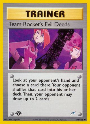 Team Rocket's Evil Deeds (103) - ND  - Uncommon - 1st Edition