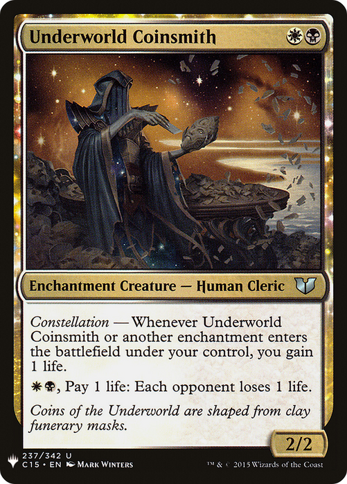 Underworld Coinsmith (LIST-C15-237) - uncommon: (enchantment)