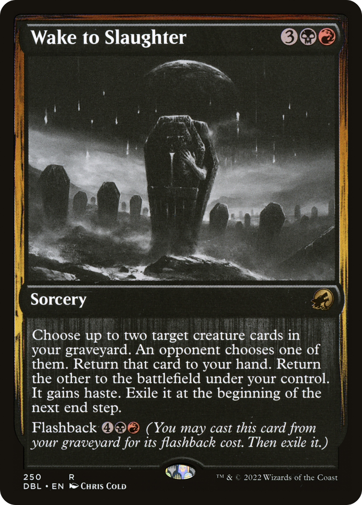Wake to Slaughter (DBL-250) - rare - Foil