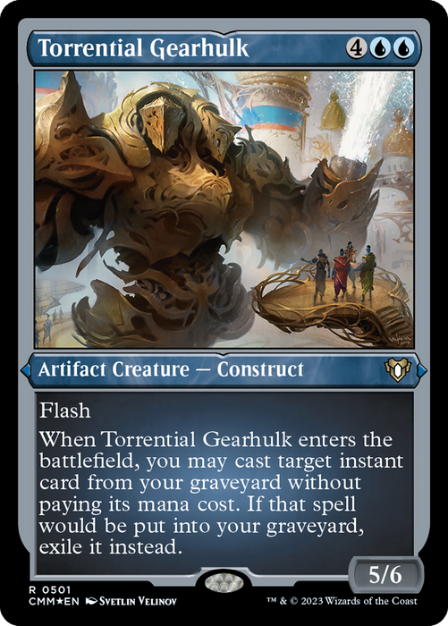 Torrential Gearhulk (CMM-501) - rare - Etched Foil