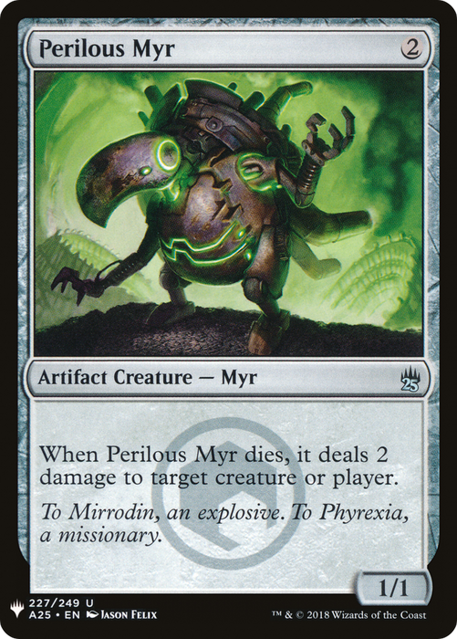 Perilous Myr (LIST-A25-227) - uncommon