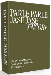 Parle Parle, Jase Jase: Encore (français)