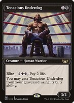 Tenacious Underdog (SNC-345) - rare: (Showcase)