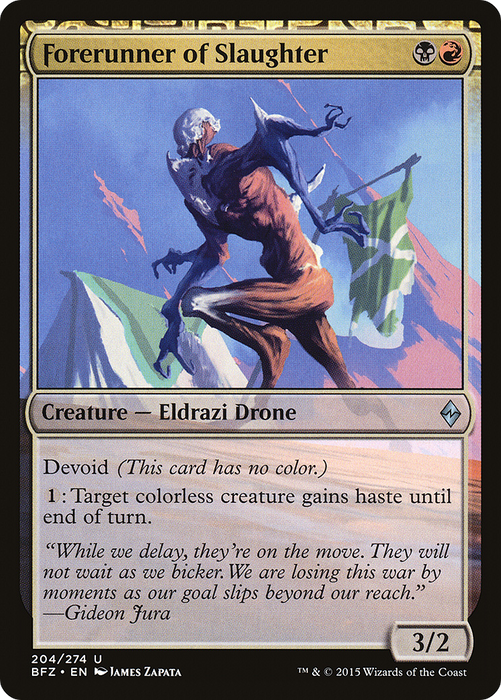 Forerunner of Slaughter (BFZ-204) - uncommon: (devoid) - Foil