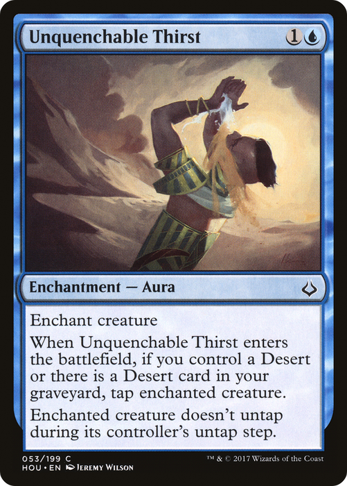 Unquenchable Thirst (HOU-053) - common