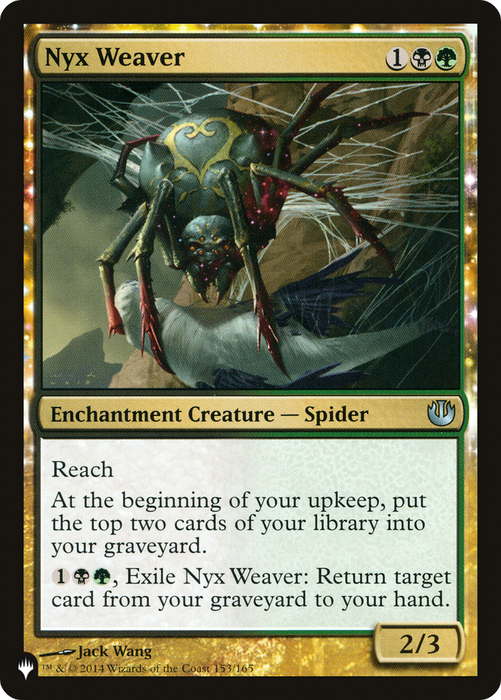 Nyx Weaver (LIST-JOU-153) - uncommon: (enchantment)