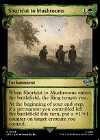 Shortcut to Mushrooms (LTR-638) - uncommon: (Showcase)