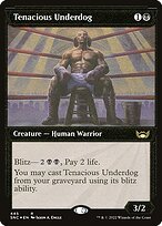Tenacious Underdog (SNC-445) - rare: (Showcase) - Etched Foil