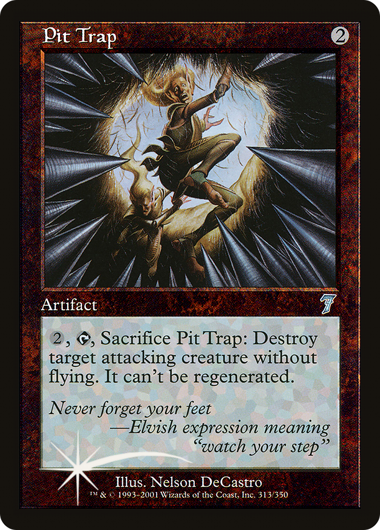 Pit Trap (7ED-313★) - uncommon - Foil