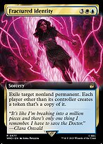 Fractured Identity (WHO-477) - rare: (Extended Art)