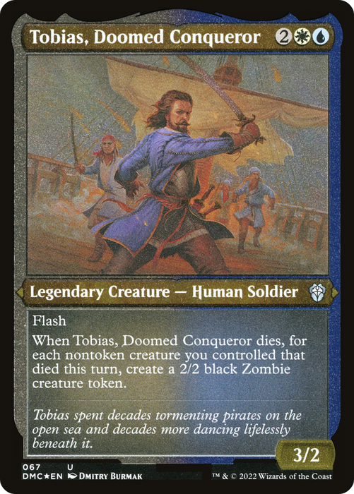 Tobias, Doomed Conqueror (DMC-067) - uncommon - Etched Foil