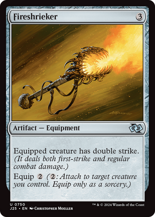 Fireshrieker (J25-750) - uncommon