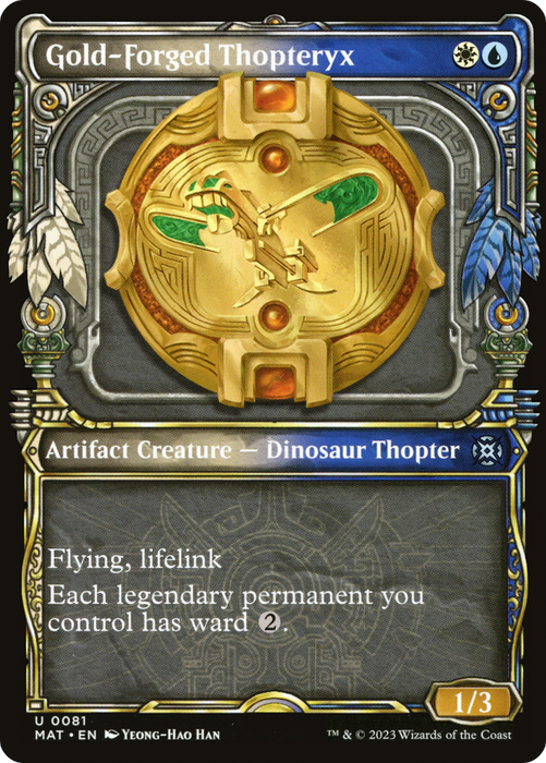 Gold-Forged Thopteryx (MAT-081) - uncommon: (Showcase)