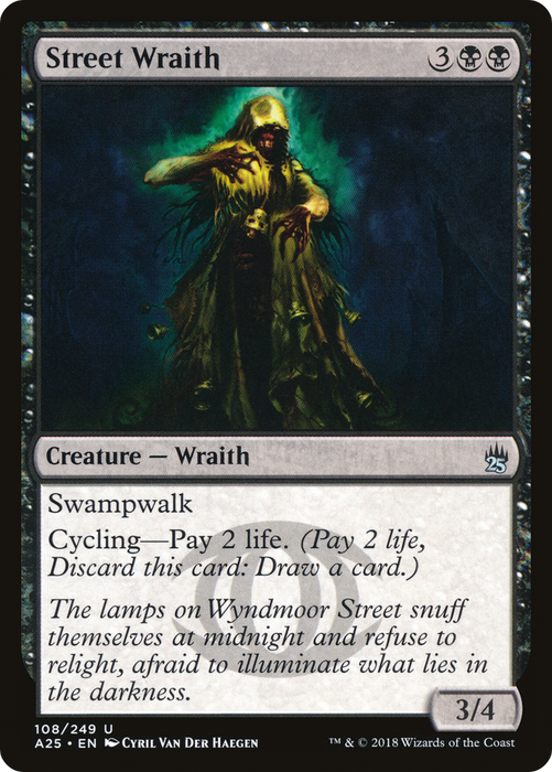Street Wraith (A25-108) - uncommon - Foil