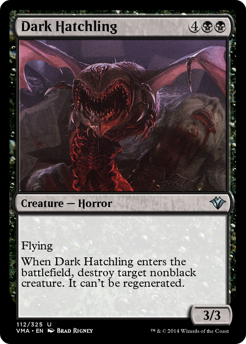 Dark Hatchling (VMA-112) - uncommon