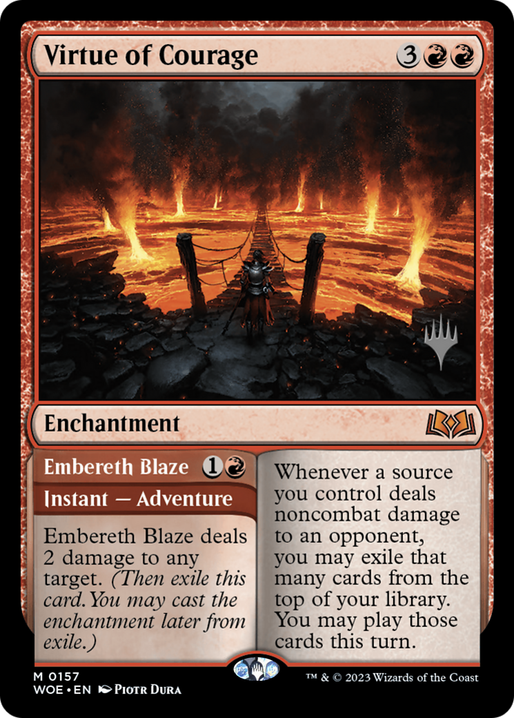 Virtue of Courage // Embereth Blaze (PPWOE-157P) - mythic