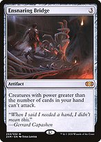Ensnaring Bridge (2XM-253) - mythic