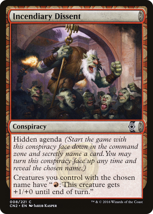 Incendiary Dissent (CN2-008) - common: (draft) - Foil