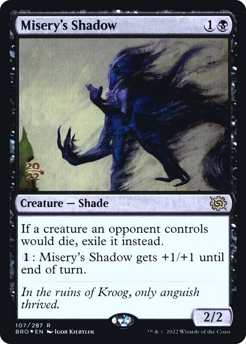 Misery's Shadow (PRE-107S) - rare - Foil