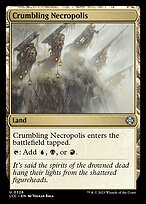 Crumbling Necropolis (LCC-326) - uncommon