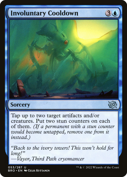 Involuntary Cooldown (BRO-053) - uncommon - Foil