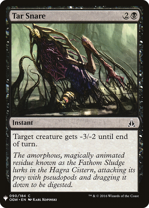 Tar Snare (LIST-OGW-90) - common
